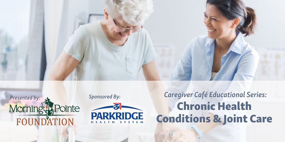 Caregiver Cafe Educational Q&A – Chronic Health Conditions & Joint Care