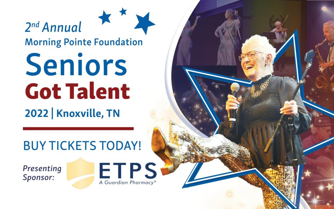Morning Pointe Foundation Seniors Got Talent, Knoxville tickets now on sale for Nov. 14 show