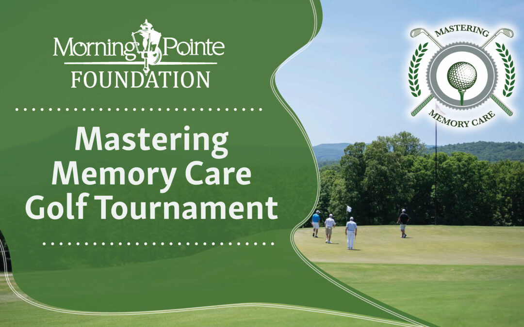 Morning Pointe Foundation sets 8th Annual Mastering Memory Golf Tournament for Aug. 22